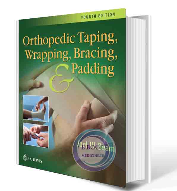 دانلود کتاب Orthopedic Taping, Wrapping, Bracing, and Padding Fourth Edition 2021 (ORIGINAL PDF)